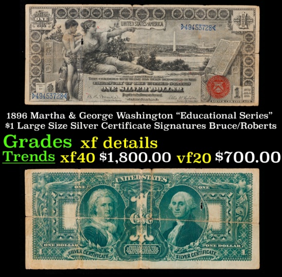 1896 $1 large size Silver Certificate Martha & George Washington "Educational Series" Grades xf deta