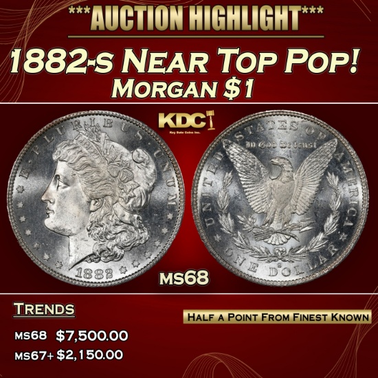 1882-s Morgan Dollar Near Top Pop! $1 ms68 SEGS