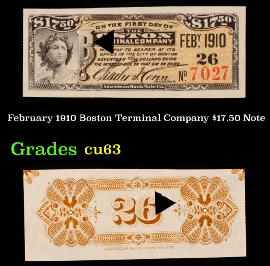 February 1910 Boston Terminal Company $17.50 Note Grades Select CU