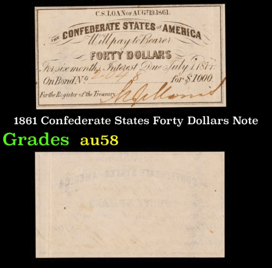 1861 Confederate States Forty Dollars Note Grades Choice AU/BU Slider