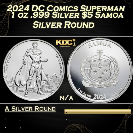 2024 DC Comics Superman 1 oz .999 Silver $5 Samoa  Round