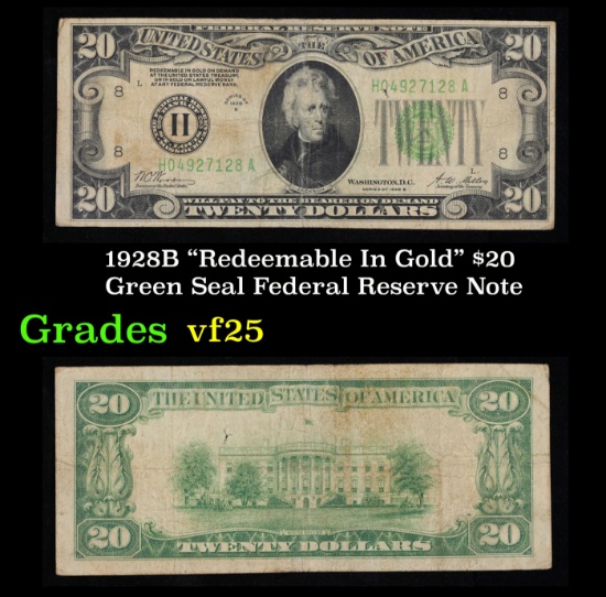 1928B $20 Green Seal Federal Reserve Note "Redeemable In Gold" Grades vf+