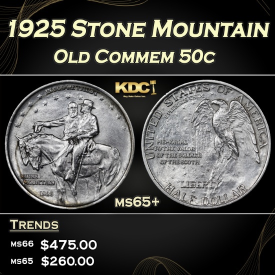 1925 Stone Mountain Old Commem Half Dollar 50c Grades ms65+