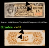 August 1904 Boston Terminal Company $17.50 Note Grades Select CU