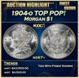 1904-o Morgan Dollar TOP POP! $1 ms67+ SEGS