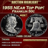 1955 Proof Franklin Half Dollar NEar Top Pop! 50c pr68+ DCAM SEGS