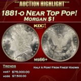 1881-o Morgan Dollar Near Top Pop! $1 ms66+ SEGS