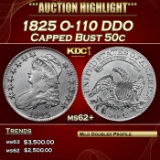 1825 Capped Bust Half Dollar O-110 DDO 50c ms62+ USCG