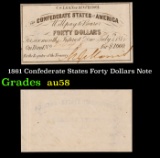1861 Confederate States Forty Dollars Note Grades Choice AU/BU Slider