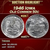 1946 Iowa Old Commem Half Dollar 50c ms67+ SEGS