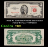 1953B $2 Red Seal United States Note Fancy Serial: #72972222 Grades vf+