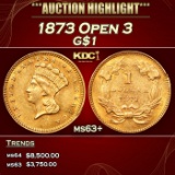 1873 Open 3 Gold Dollar $1 ms63+ USCG