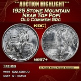 1925 Stone Mountain Old Commem Half Dollar Near Top Pop! 50c ms67+ SEGS