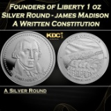 Founders of Liberty 1 oz Silver Round - James Madison - A Written Constitution Round
