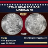 1879-o Morgan Dollar Near Top Pop! $1 ms65+ SEGS