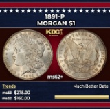 1891-p Morgan Dollar $1 Grades ms62+