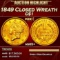 1849 Closed Wreath Gold Dollar $1 ms65+ SEGS