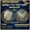 1878-p 7tf Morgan Dollar TOP POP! $1 ms66 DMPL SEGS