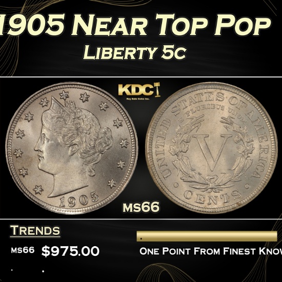 1905 Liberty Nickel Near Top Pop 5c ms66 SEGS