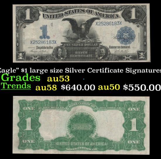 1899 $1 large size Silver Certificate "Black Eagle" Grades Select AU Signatures Teehee/Burke