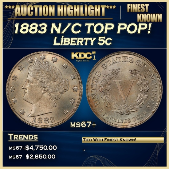 1883 N/C Liberty Nickel TOP POP! 5c ms67+ SEGS