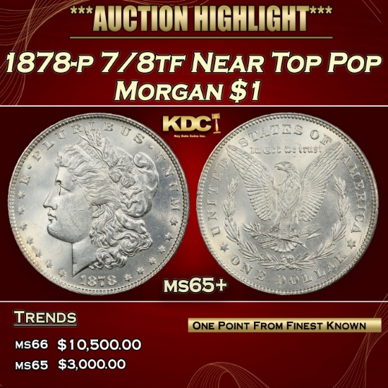 1878-p 7/8tf Morgan Dollar Near Top Pop $1 ms65+ SEGS