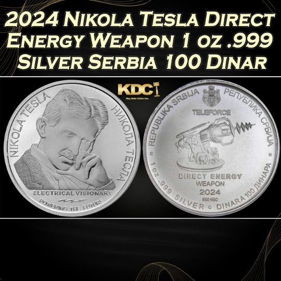 2024 Nikola Tesla Direct Energy Weapon 1 oz .999 Silver Serbia 100 Dinar Round