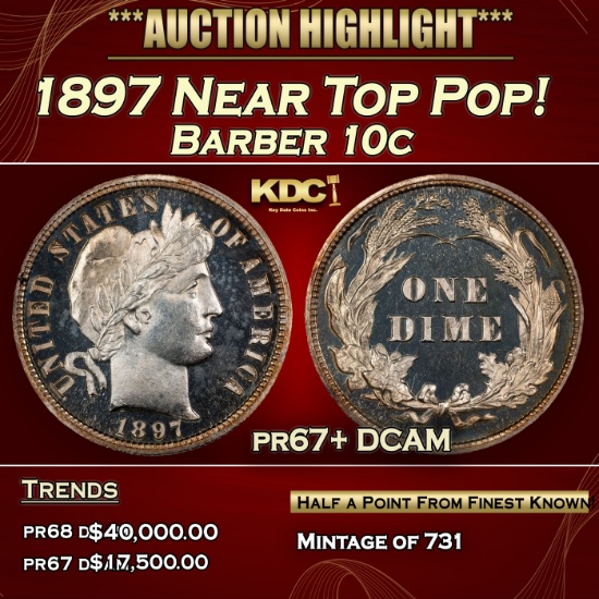1897 Proof Barber Dime Near Top Pop! 10c pr67+ DCAM SEGS
