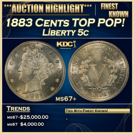 1883 Cents Liberty Nickel TOP POP! 5c ms67+ SEGS