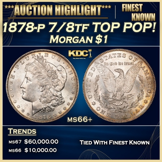 1878-p 7/8tf Morgan Dollar TOP POP! $1 ms66+ SEGS