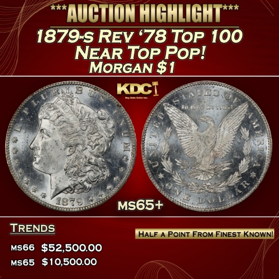 1879-s Rev '78 Top 100 Morgan Dollar Near Top Pop! $1 ms65+ SEGS