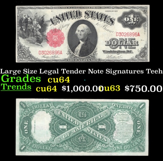 1917 $1 Large Size Legal Tender Note Grades Choice CU Signatures Teehee/Burke