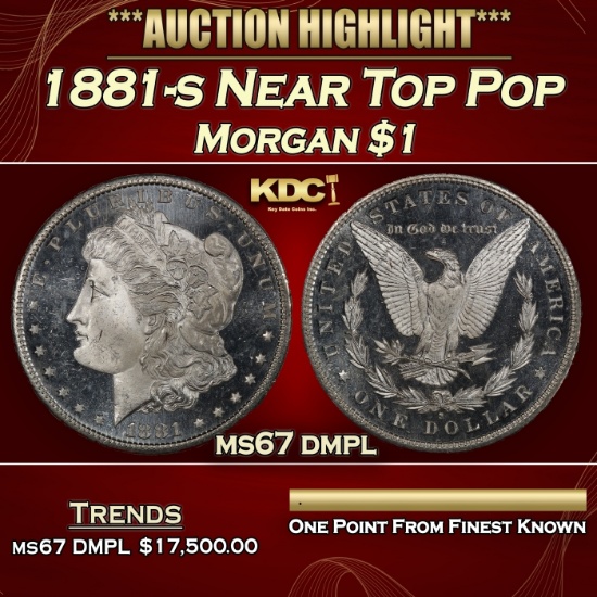 1881-s Morgan Dollar Near Top Pop $1 ms67 dmpl SEGS