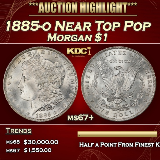 1885-o Morgan Dollar Near Top Pop $1 ms67+ SEGS