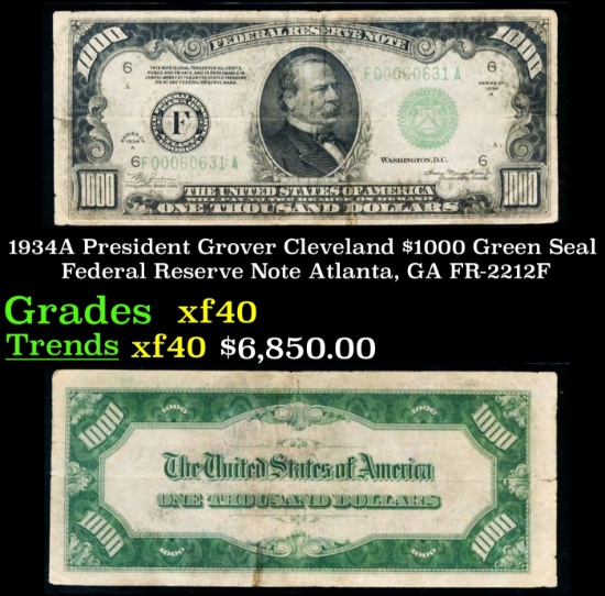 1934A $1000 Green Seal Federal Reserve Note President Grover Cleveland Atlanta, GA Grades xf FR-2212