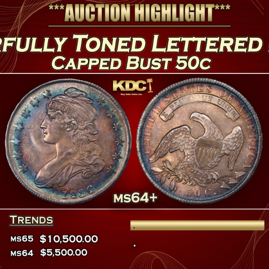1836 Capped Bust Half Dollar Colorfully Toned Lettered Edge O-115 50c ms64+ SEGS