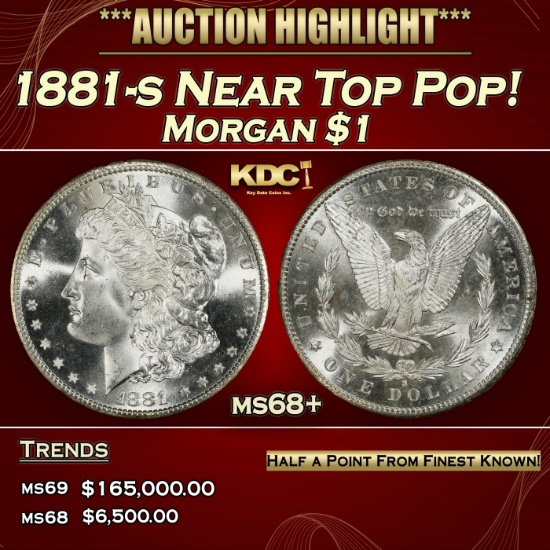 1881-s Morgan Dollar Near Top Pop! $1 ms68+ SEGS