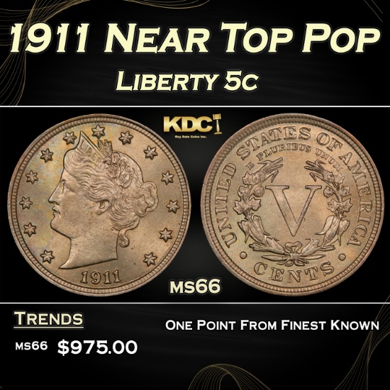 1911 Liberty Nickel Near Top Pop 5c ms66 SEGS