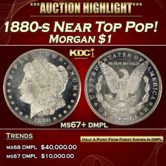 1880-s Morgan Dollar Near Top Pop! $1 ms67+ dmpl SEGS
