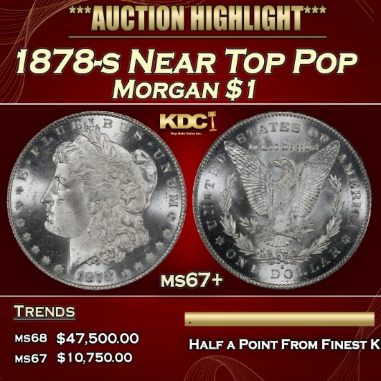 1878-s Morgan Dollar Near Top Pop $1 ms67+ SEGS