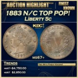 1883 N/C Liberty Nickel TOP POP! 5c ms67+ SEGS