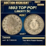1893 Liberty Nickel TOP POP! 5c ms67 SEGS