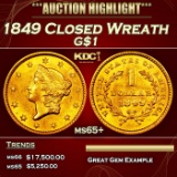 1849 Closed Wreath Gold Dollar $1 ms65+ SEGS