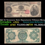 1891 $2 Treasury Note Grades vf+ Signatures Tillman/Morgan
