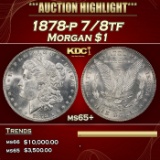 1878-p 7/8tf Morgan Dollar $1 Grades ms65+