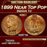 1899 Indian Cent Near Top Pop 1c ms67 rd SEGS