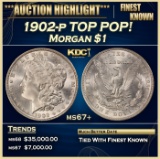 1902-p Morgan Dollar TOP POP! $1 ms67+ SEGS