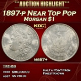 1897-p Morgan Dollar Near Top Pop $1 ms67+ SEGS