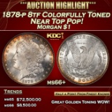 1878-p 8tf Morgan Dollar Colorfully Toned Near Top Pop! $1 ms66+ SEGS