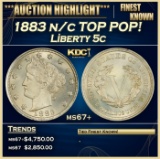 1883 n/c Liberty Nickel TOP POP! 5c ms67+ SEGS